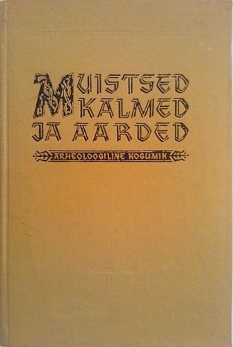 Muistsed kalmed ja aarded 2. Arheoloogiline kogumik