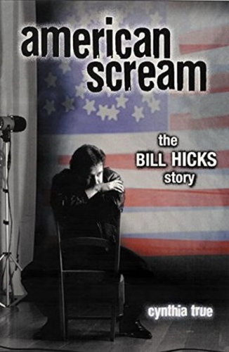 American Scream - the Bill Hicks Story
