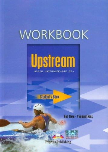 Upstream Upper Intermediate : Student's Book (Workbook)