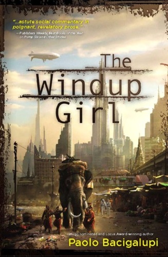 The Windup Girl (The Windup Universe #1)