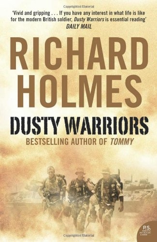 Dusty Warriors: Modern Soldiers at War