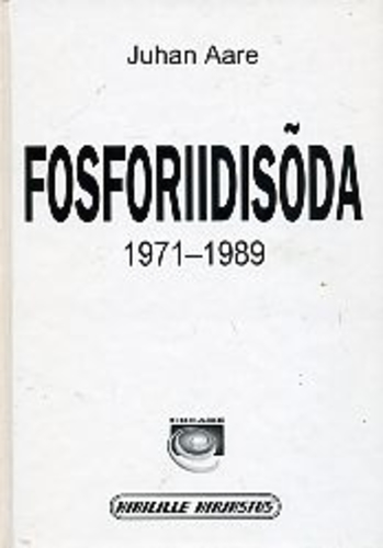 FOSFORIIDISÕDA 1971-1989