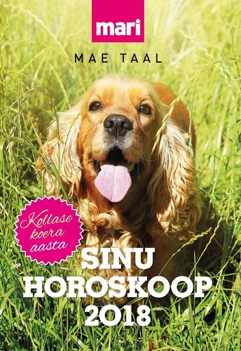 Sinu horoskoop 2018 : Kollase Koera aasta