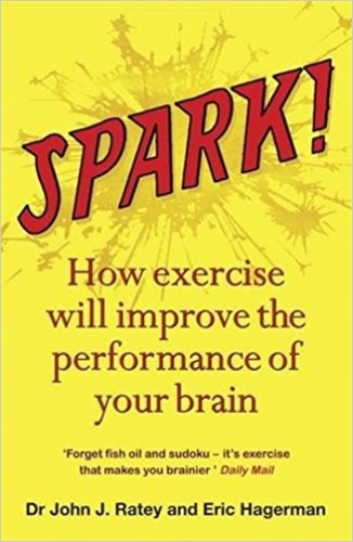 Spark! How exercise will improve the performance of your brain