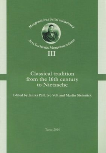 Classical tradition from the 16th century to Nietzsche