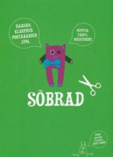 Sõbrad. Nuputa, värvi, meisterda