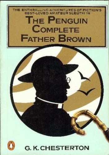 The Penguin Complete Father Brown (Father Brown #1-5)