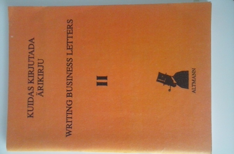 Kuidas kirjutada ärikirju - Writing business letters II