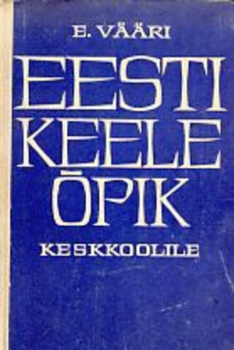 Eesti keele õpik. Keskkoolile