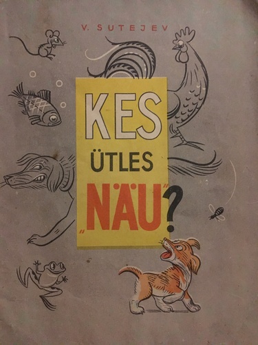 Kes ütles "näu"?