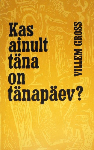 Kas ainult täna on tänapäev?