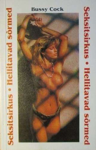 Seksitsirkus. Hellitavad sõrmed