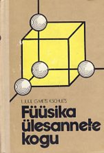 Füüsika ülesannete kogu (Õppevahend kõrgkoolile)