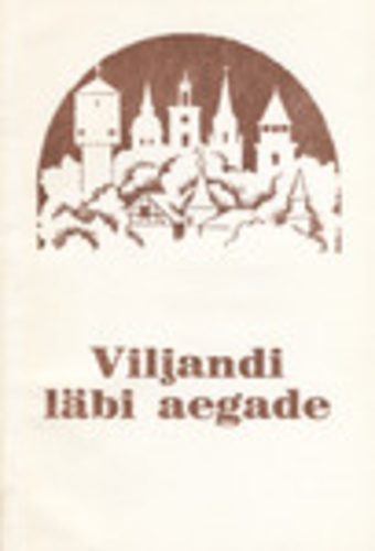 Viljandi läbi aegade