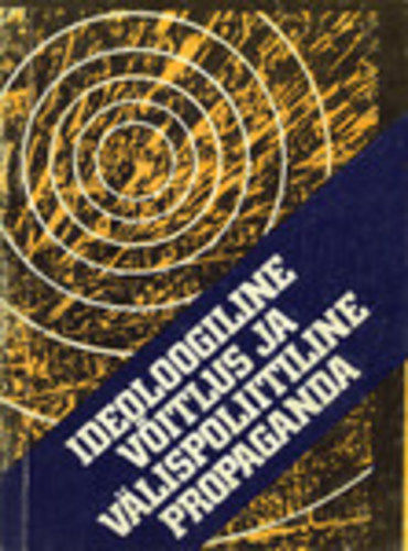 Ideoloogiline võitlus ja välispoliitiline propaganda
