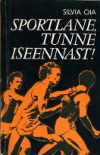 Sportlane, tunne iseennast!