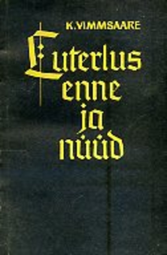 Luterlus enne ja nüüd