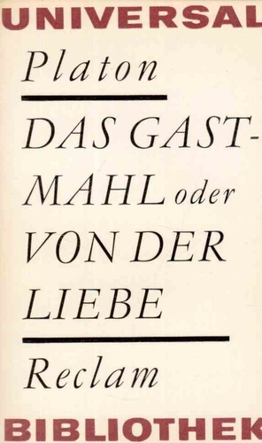 Das Gastmahl, oder, Von der Liebe
