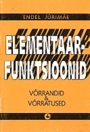 Elementaarfunktsioonid. Võrrandid ja võrratused
