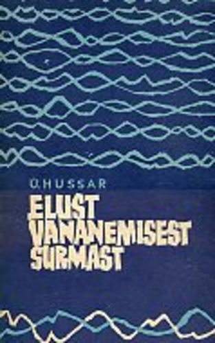 Elust, vananemisest, surmast