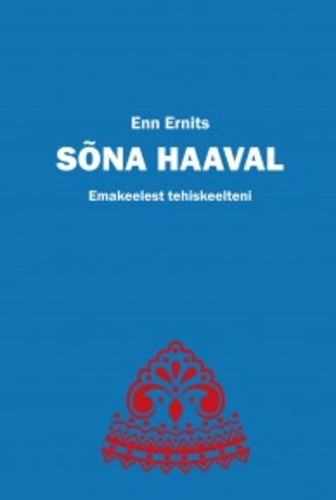 Sõna haaval. Emakeelest tehiskeelteni