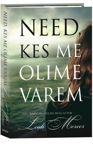 Need, kes me olime varem