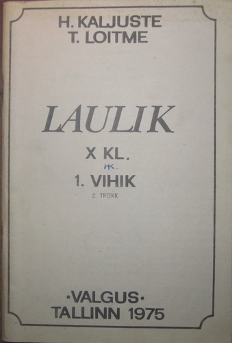 Laulik X klassile (1. vihik)