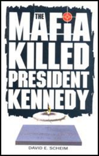 The Mafia Killed President Kennedy