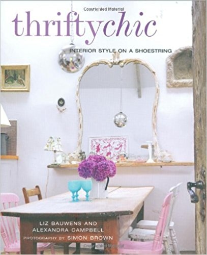 Thrifty Chic: interior style on a shoestring