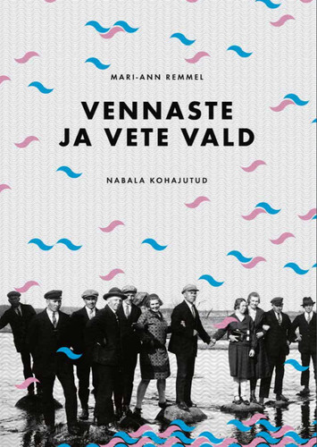 Vennaste ja vete vald. Nabala kohajutud