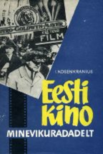 Eesti kino minevikuradadelt