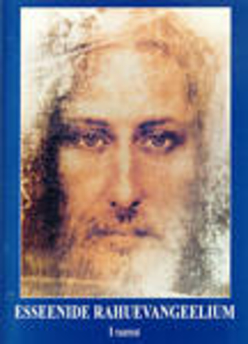 Esseenide rahuevangeelium (1. osa)