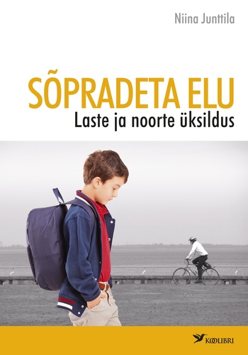 Sõpradeta elu. Laste ja noorte üksildus.