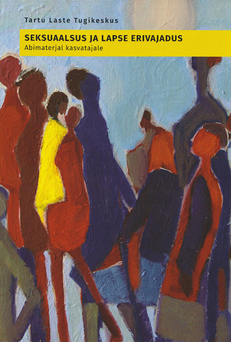 Seksuaalsus ja lapse erivajadus : abimaterjal kasvatajale