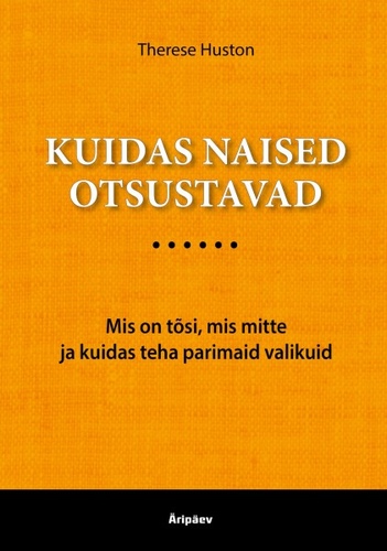 Kuidas naised otsustavad