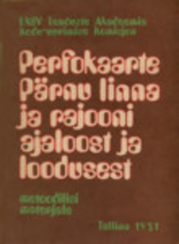 Perfokaarte Pärnu linna ja rajooni ajaloost ja loodusest