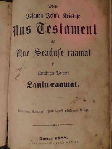 Uus Testament ehk Uue Seaduse raamat ja Kuninga Taaveti lauluraamat