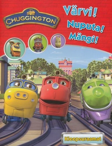 Chuggington. Värvi! Nuputa! Mängi!