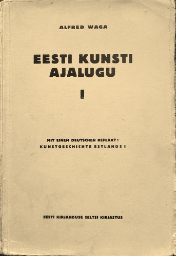 Eesti kunsti ajalugu I