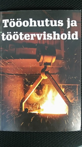 Tööohutus ja töötervishoid