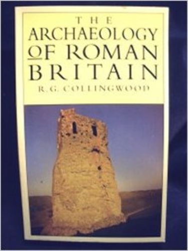 The Archaeology Of Roman Britain