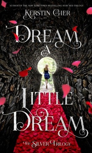 Dream a Little Dream (Silver Trilogy #1)