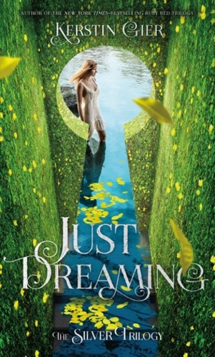 Just Dreaming (Silver Trilogy #3)