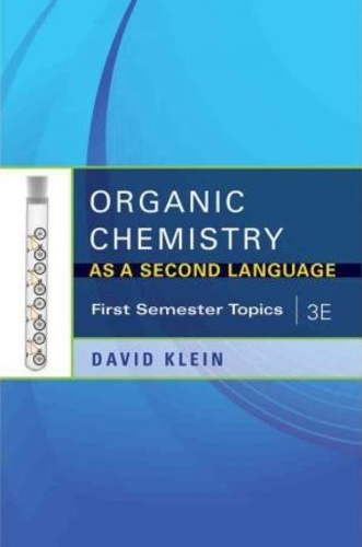 Organic Chemistry I as a Second Language : First Semester Topics