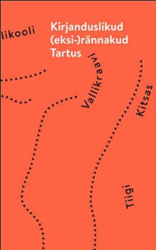 Kirjanduslikud (eksi)rännakud Tartus