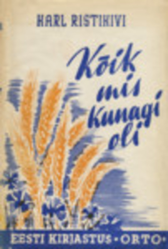 Kõik, mis kunagi oli