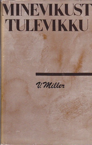 Minevikust tulevikku