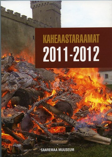 Saaremaa Muuseum : kaheaastaraamat 2011-2012