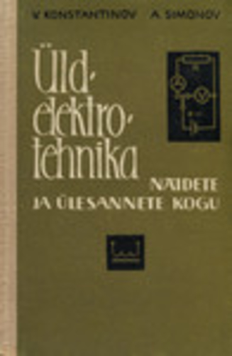 Üldelektrotehnika näidete ja ülesannete kogu