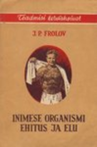 Inimese organismi ehitus ja elu